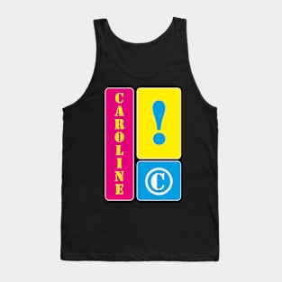 My name is Caroline Tank Top